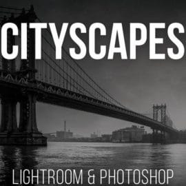 PRO EDU – Cityscape Retouching For Lightroom & Photoshop
