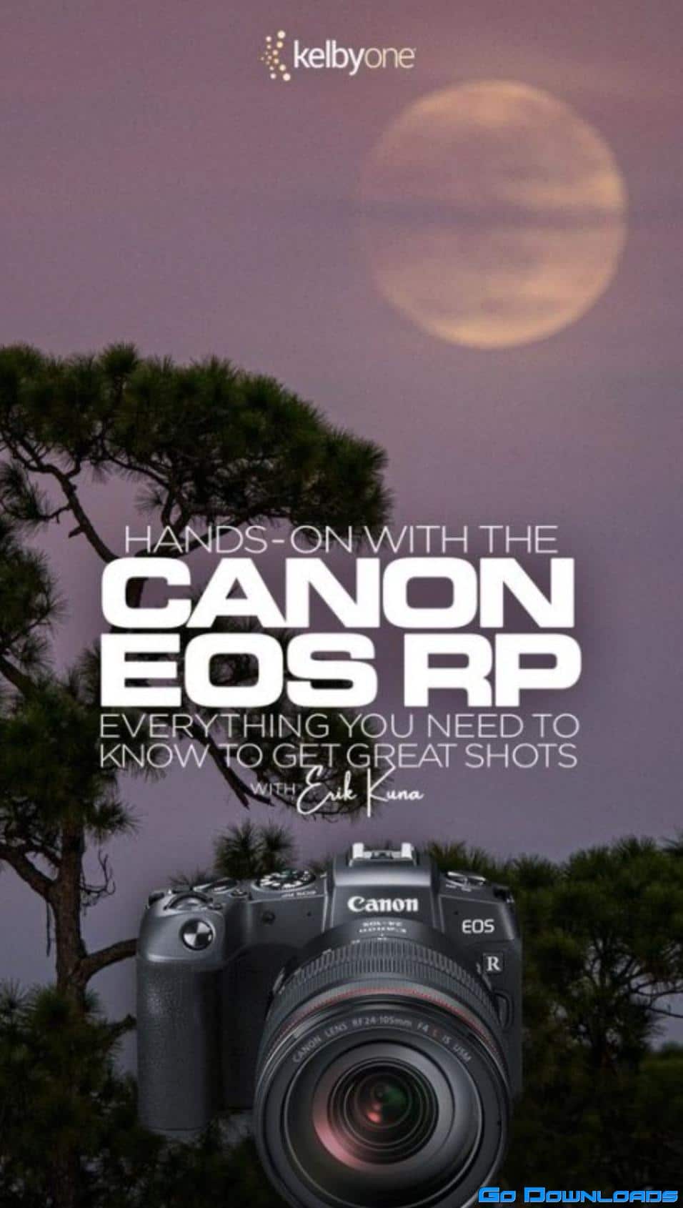 KelbyOne – Hands On with the Canon EOS RP: Everything you Need to Know to Get Great Shots with Erik Kuna