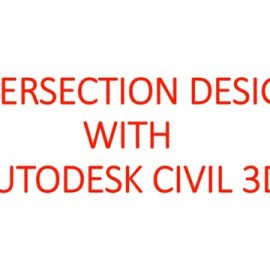 Udemy – Intersection Modelling With Civil 3D Free Download