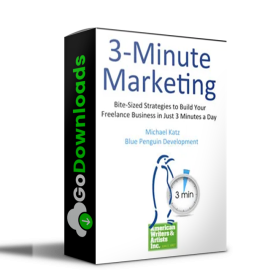 AWAI — 3-Minute Marketing: Bite-Sized Strategies to Build Your Freelance Business in Just 3 Minutes a Day Free Download