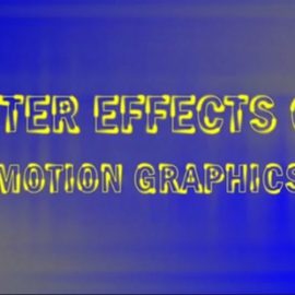 Udemy – Adobe After Effects CC Motion Graphics Explained From A 2 Z Free Download