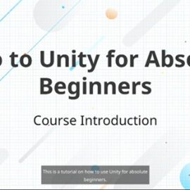 Udemy – Unity Tutorial for Absolute Beginners Free Download