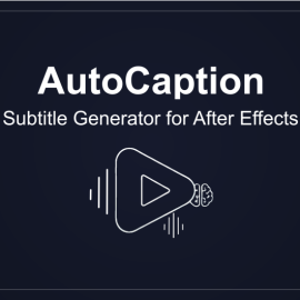 Aescripts – AutoCaption v4.1.0