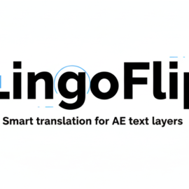 Aescripts – LingoFlip v5.8.0