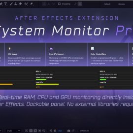 Aescripts – System Monitor Pro for After Effects v1.0