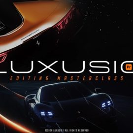 Luxusio – Editing MasterClass