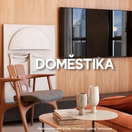 Domestika – Photorealism with V-Ray: Practical Lighting Techniques